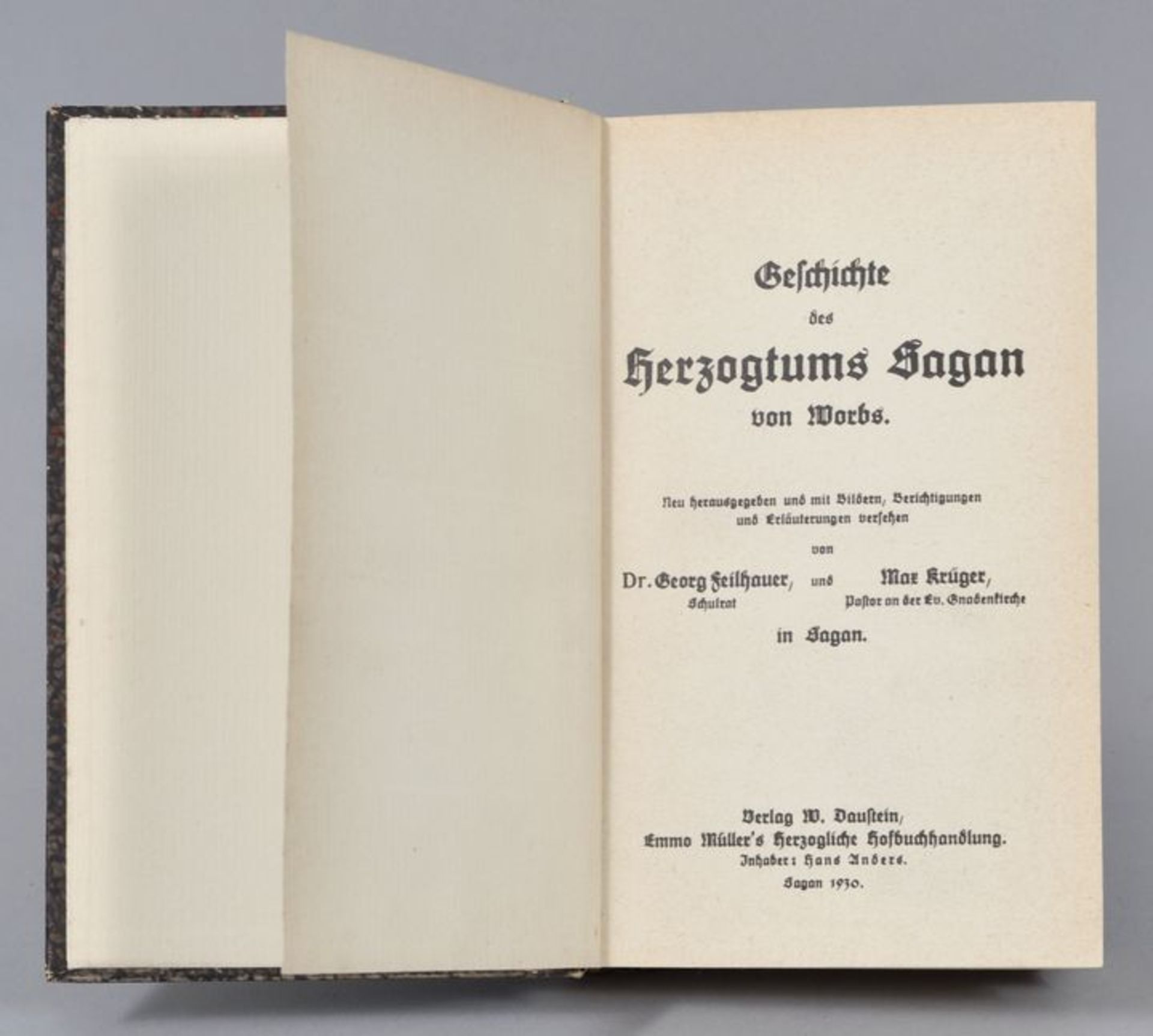 Feilhauer, Georg/ Krüger, Max (Hrsg.): Geschichte des Herzogtums Sagan von J. G. Worbs,