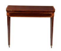 A late George III mahogany and satinwood banded card table