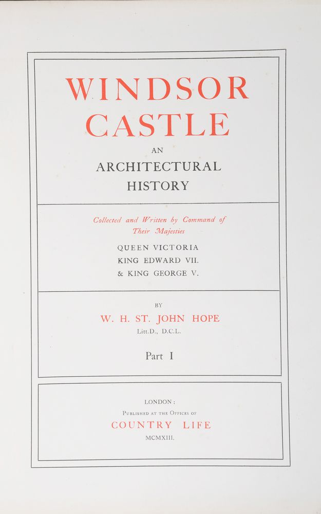 Hope ( W. H. St. John) Windsor Castle an Architectural History, 2 vol - Image 2 of 3