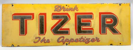 'Drink Tizer The Appetiser' enameled sign