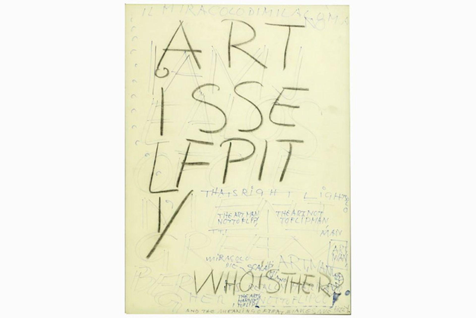 Jochen Seidel "Art is self pity" mixed media "word drawing" to be dated in his New [...] - Image 2 of 2