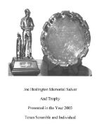 Joe Heslington memorial Salver and Trophy (2003) 'Texas Scramble and Individual'. (Please note: