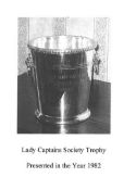 Lady Captain's Society Trophy (1982). (Please note: image shown is for illustration purposes only
