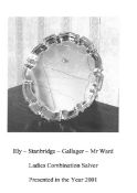 Ely - Stanbridge - Gallager - Mr Ward Ladies Combination Salver (2001). (Please note: image shown is