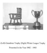 Grandmas Trophy (1982) and Winter League Trophy (1983). (Please note: image shown is for