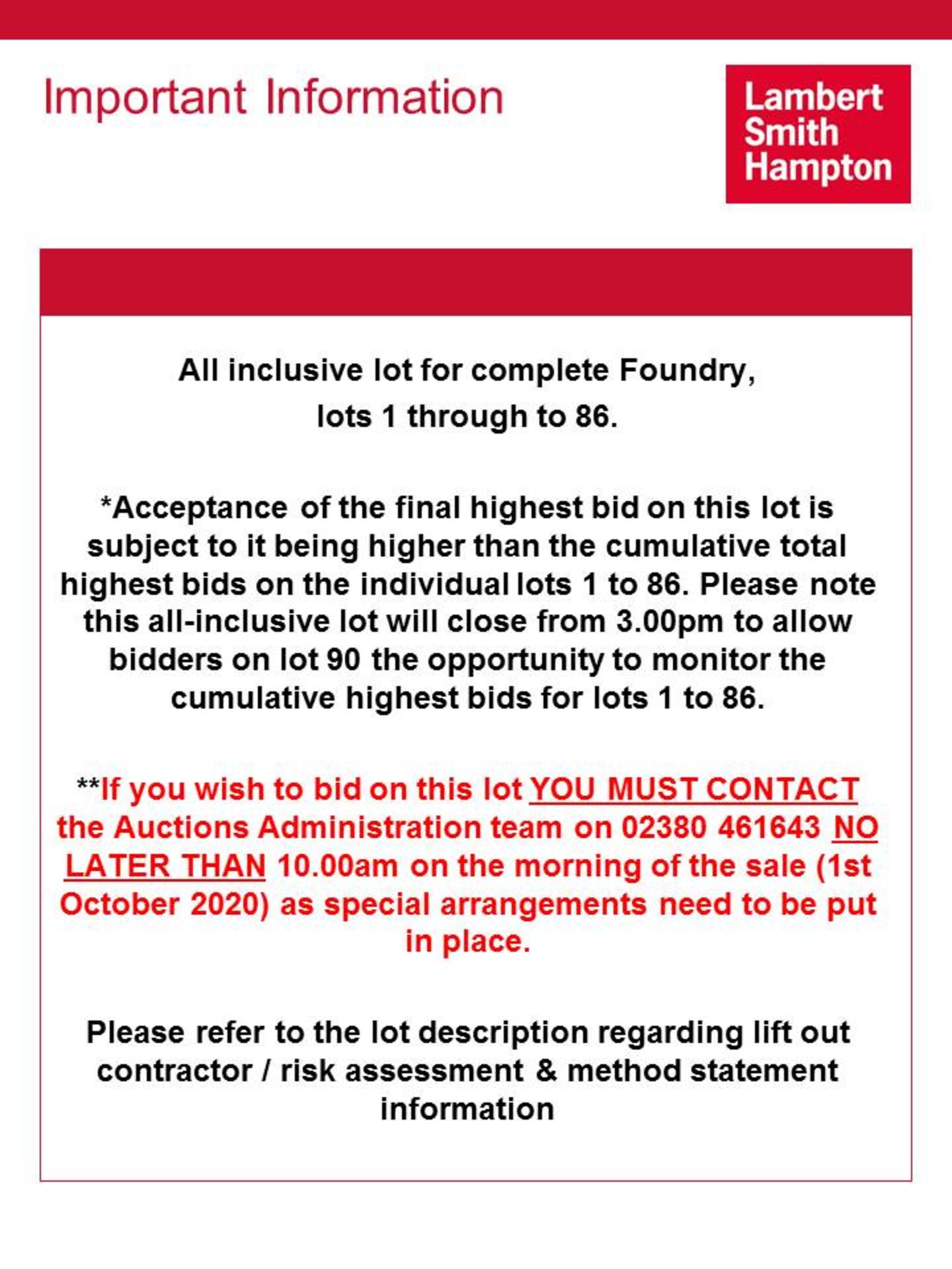 All inclusive lot for complete Foundry, lots 1 through to 86. *Acceptance of the final highest bid