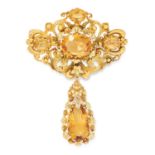 ANTIQUE CITRINE BROOCH, 19TH CENTURY set with four oval cut citrines, suspending a pear cut