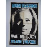 HONOR BLACKMAN 'WAIT UNTIL DARK' - 1966 - Theatre poster for the Strand Theatre - British Double
