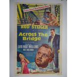 ACROSS THE BRIDGE (1957) - US One Sheet Film Poster (27” x 40” – 68.5 x 101.5 cm) - Very Fine plus -