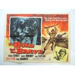 A quantity of war film UK Quad film posters to include: THE BOLD AND THE BRAVE (1956), BATTLE OF THE