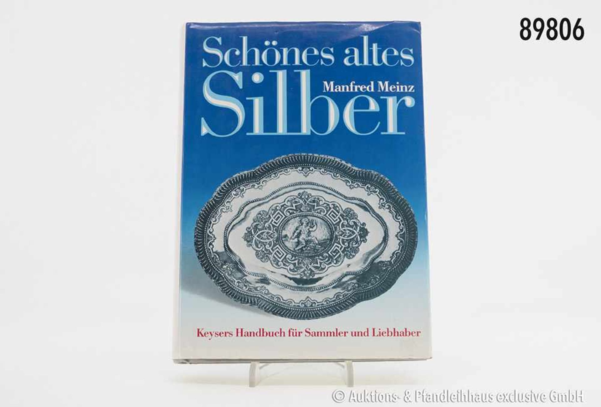 Manfred Meinz, Schönes altes Silber. Keysers Handbuch für Sammler und Liebhaber, Prisma Verlag, - Bild 2 aus 3