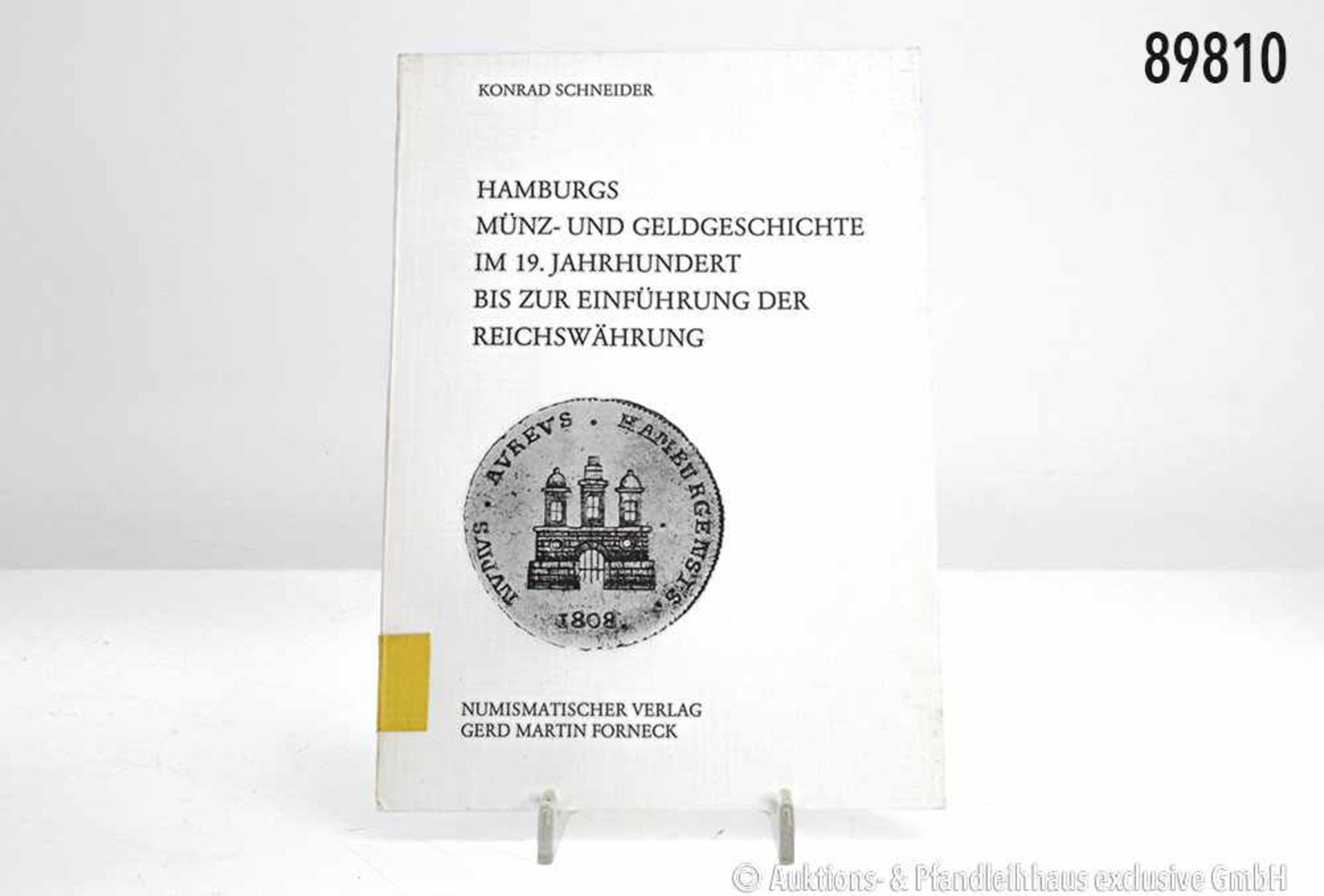 Konrad Schneider, Hamburgs Münz- und Geldgeschichte im 19. Jahrhundert bis zur Einführung der