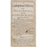 Witchcraft.- [Boulton (Richard)] A Compleat History of Magick, Sorcery, and Witchcraft..., first …