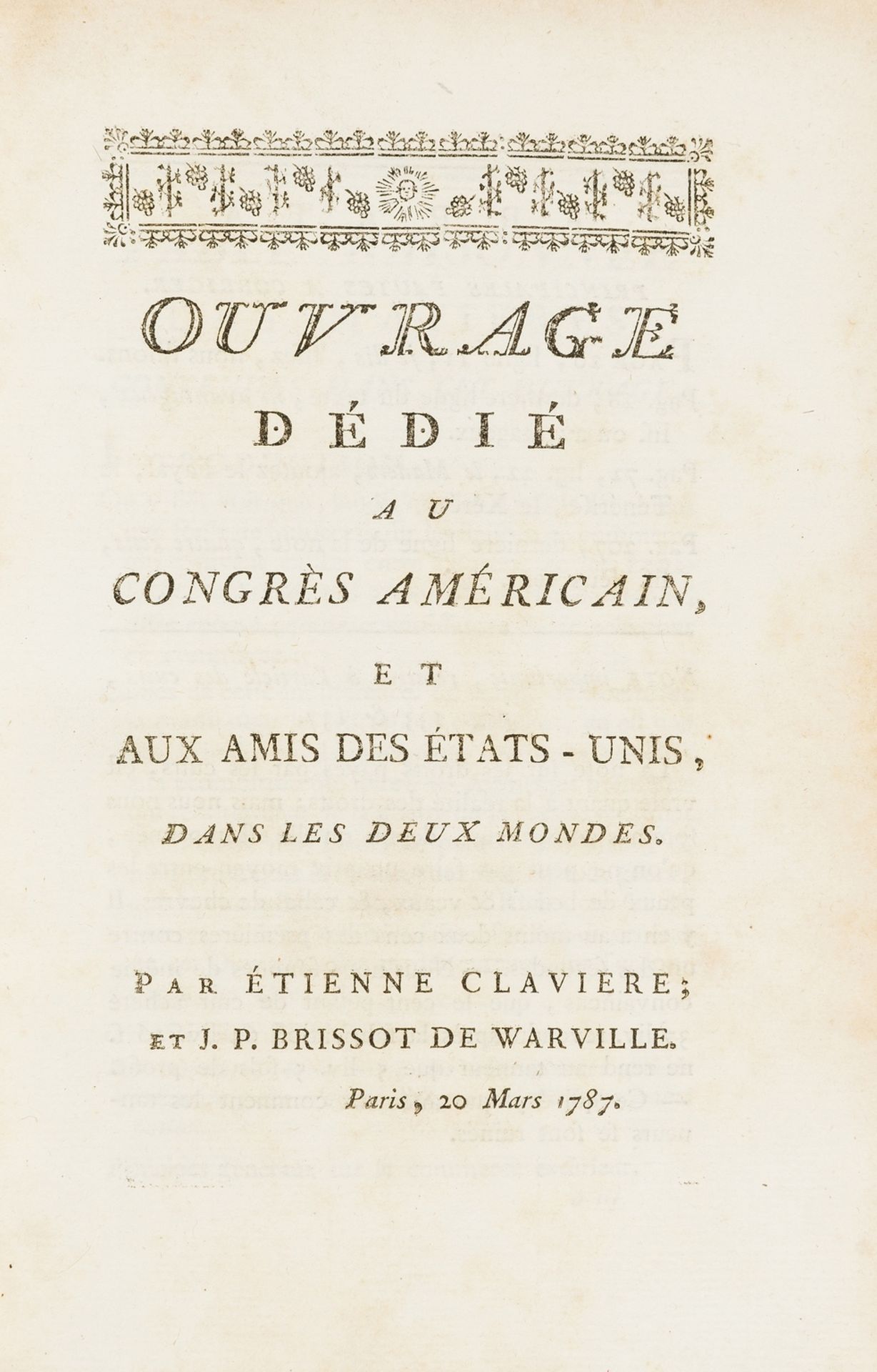 Claviere (Étienne) & J.P Brissot de Warville. De La France et des États-Unis, ou De l'Importance …