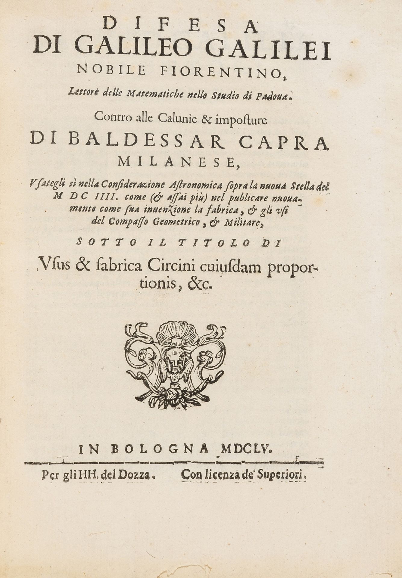 Galilei (Galileo) Usus Et Fabrica Circini Cuiusdam Proportionis, Per Quem Omnia Fere Tum Euclidis, …