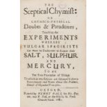 Boyle (Robert) The sceptical chymist: or Chymico-physical doubts & paradoxes, touching the …