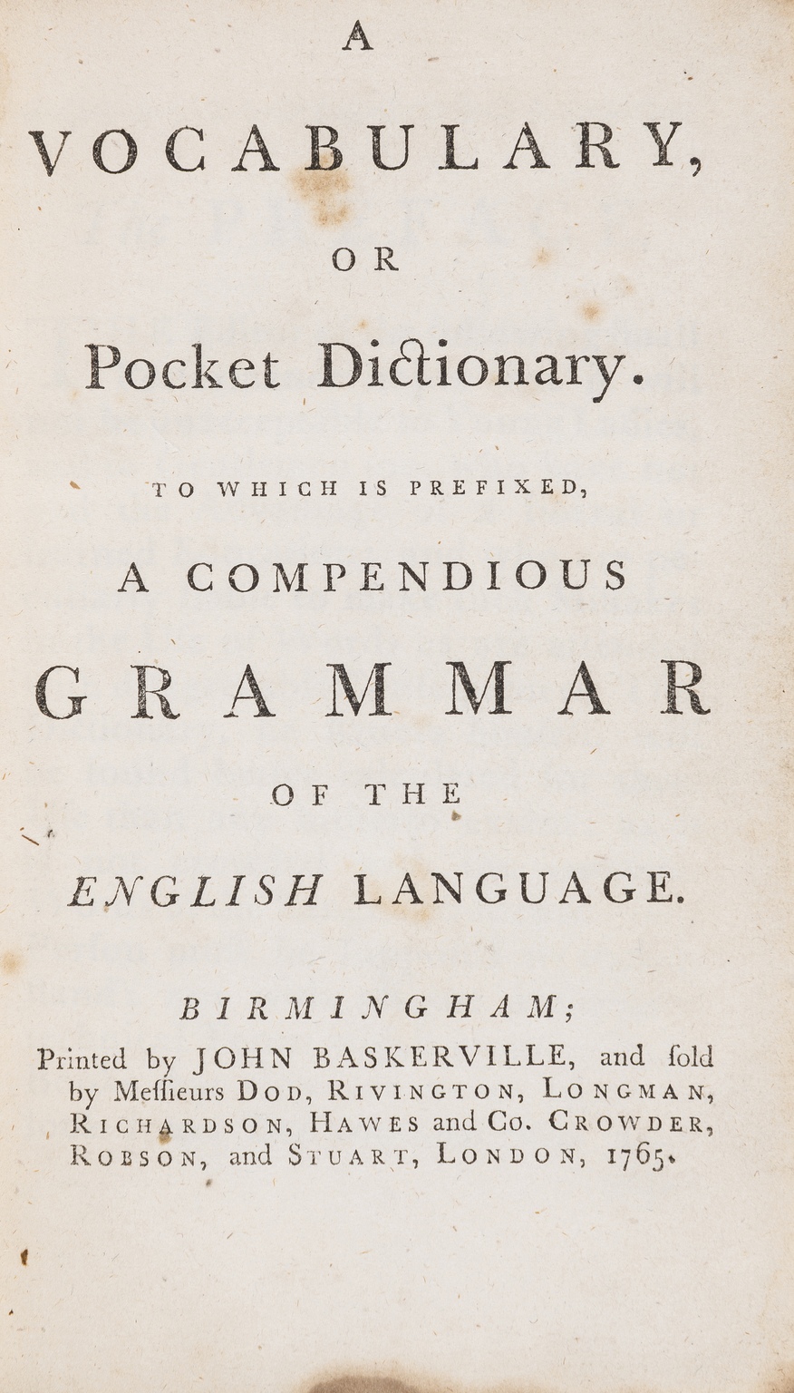 Baskerville.- Vocabulary (A), or pocket dictionary. To which is prefixed, a compendious grammar of …