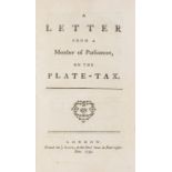 Letter (A) from a Member of Parliament, on the plate-tax, Printed for J. Scott, 1756; and 8 …