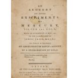 Alchemy.- Price (James) An account of some experiments on mercury, silver and gold, made at …