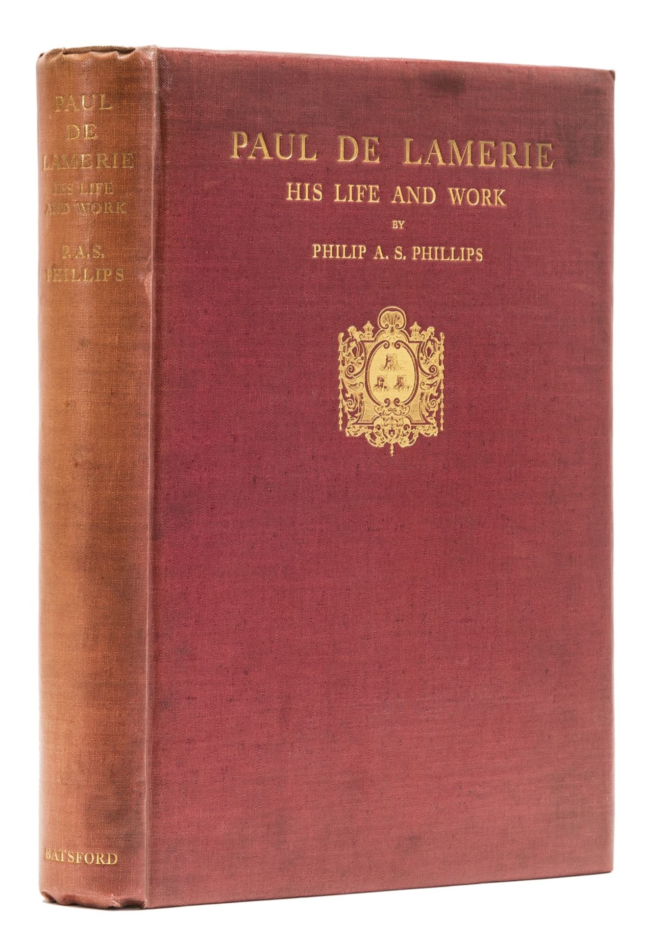 Silver.- Phillips (Philip A.S.) Paul de Lamerie: Citizen and Goldsmith of London...1688-1751, one …