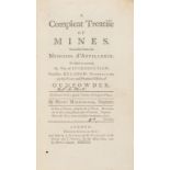 Mining.- Manningham (Henry) A compleat treatise of mines. Extracted from the Memoires …