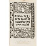 Pulci (Luca) Epistole di Luca de Pulci al magnifico Lorenzo de Medici, rare, [Venice], [Manfredo …