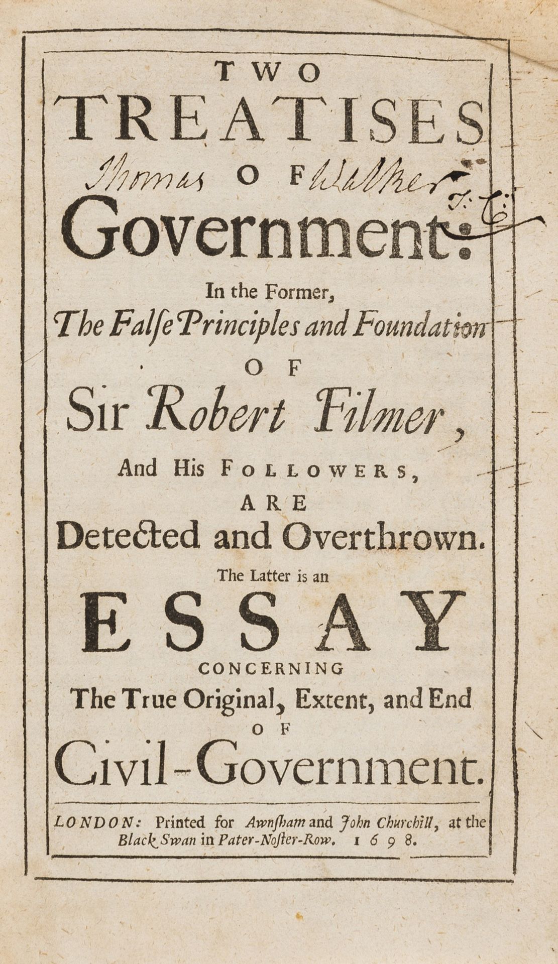 Locke (John) Two Treatises of Government: in the Former, False Principles and Foundations of Sir …