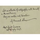 Shaw (George Bernard) Autograph inscription in an Autograph album, "Let no collector of …