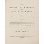 England.- Wilkes (John) The History of England from the Revolution to the Accession of the …