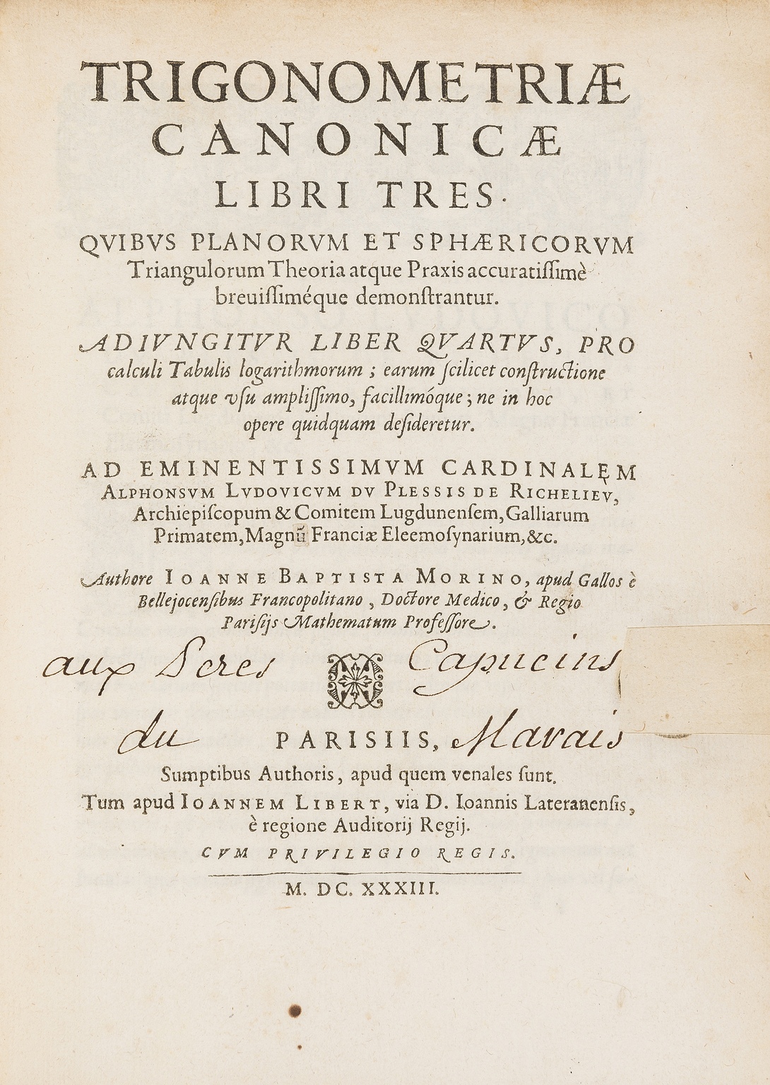 Morin (Jean-Baptiste) Trigonometriae canonicae libri tres. Quibus planorum et sphæricorum …