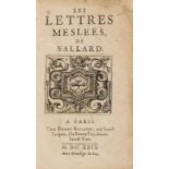 Sallard (Sieur de) Lettres Meslees, Paris, Pierre Billaine, 1629; and another 18th century French …