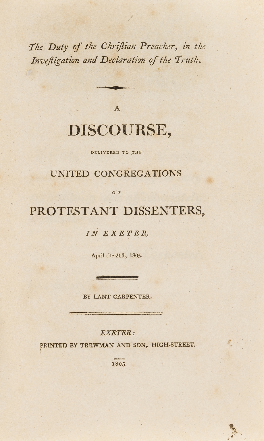 Religion.- Pamphlets.- Carpenter (Lant) The duty of the Christian preacher, in the investigation …