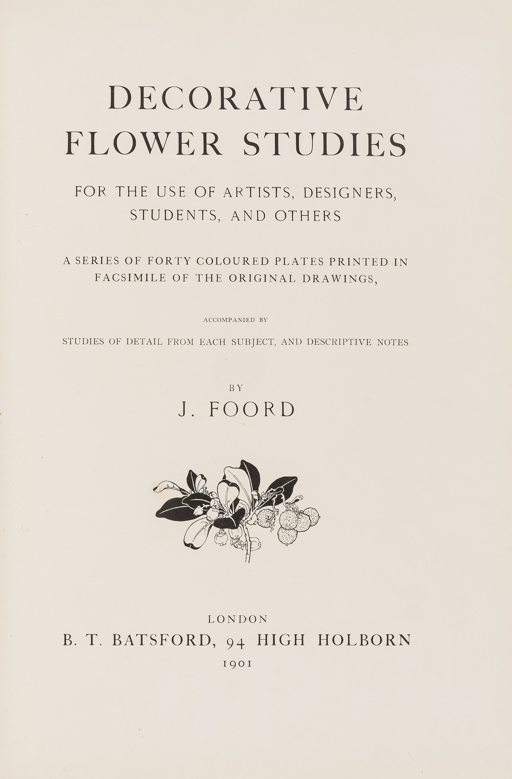 Foord (J.) Decorative Flower Studies, 1901. - Image 3 of 3