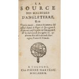 England & Scotland.- La Source des malheurs d'Angleterre, : Et de tous les maux, dont ce roiaume a …