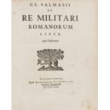 Elzevier.- Roman military.- Salmasius (Claudius) De re militari Romanorum, first edition, Leiden, …