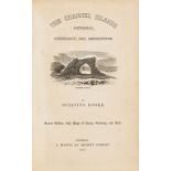 Channel Islands.- Rooke (Octavius) The Channel Islands Pictorial, Legendary, and Descriptive, …