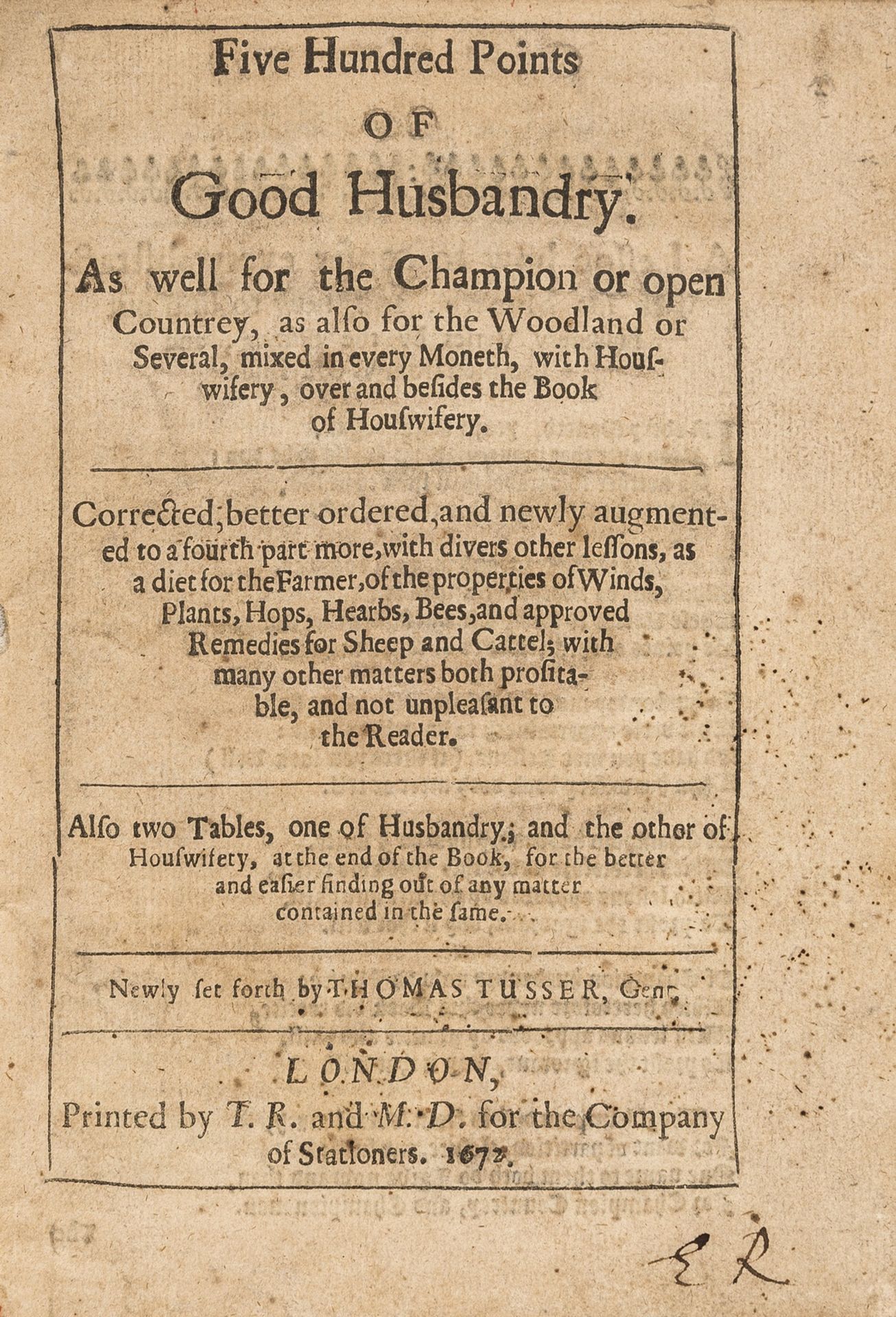 Agriculture.- Tusser (Thomas) Five Hundred Points of Good Husbandry, 1672; and an 1812 edition of …