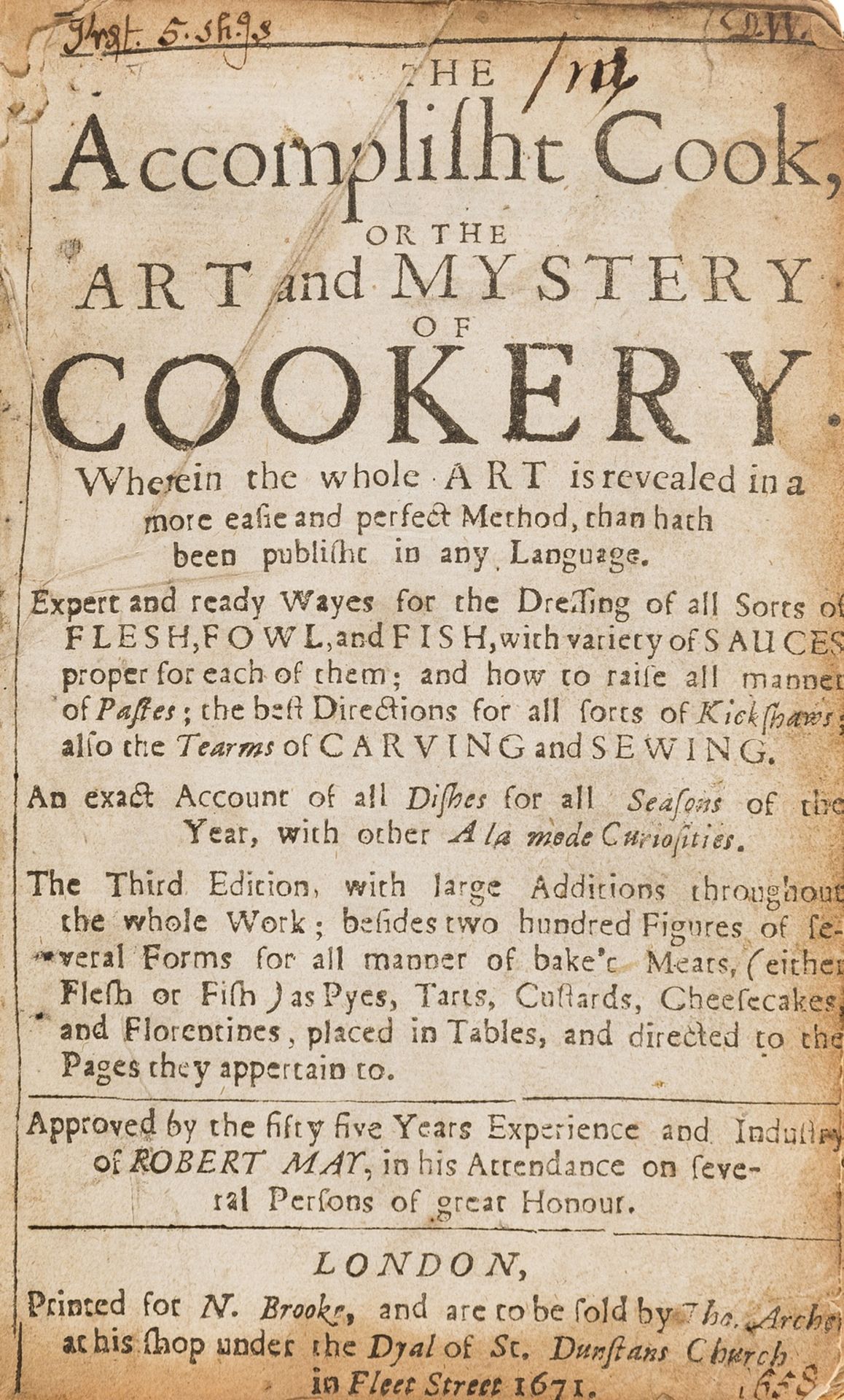 Cookery.- May (Robert) The Accomplisht Cook, or the Art and Mystery of Cookery, third edition, 1671.