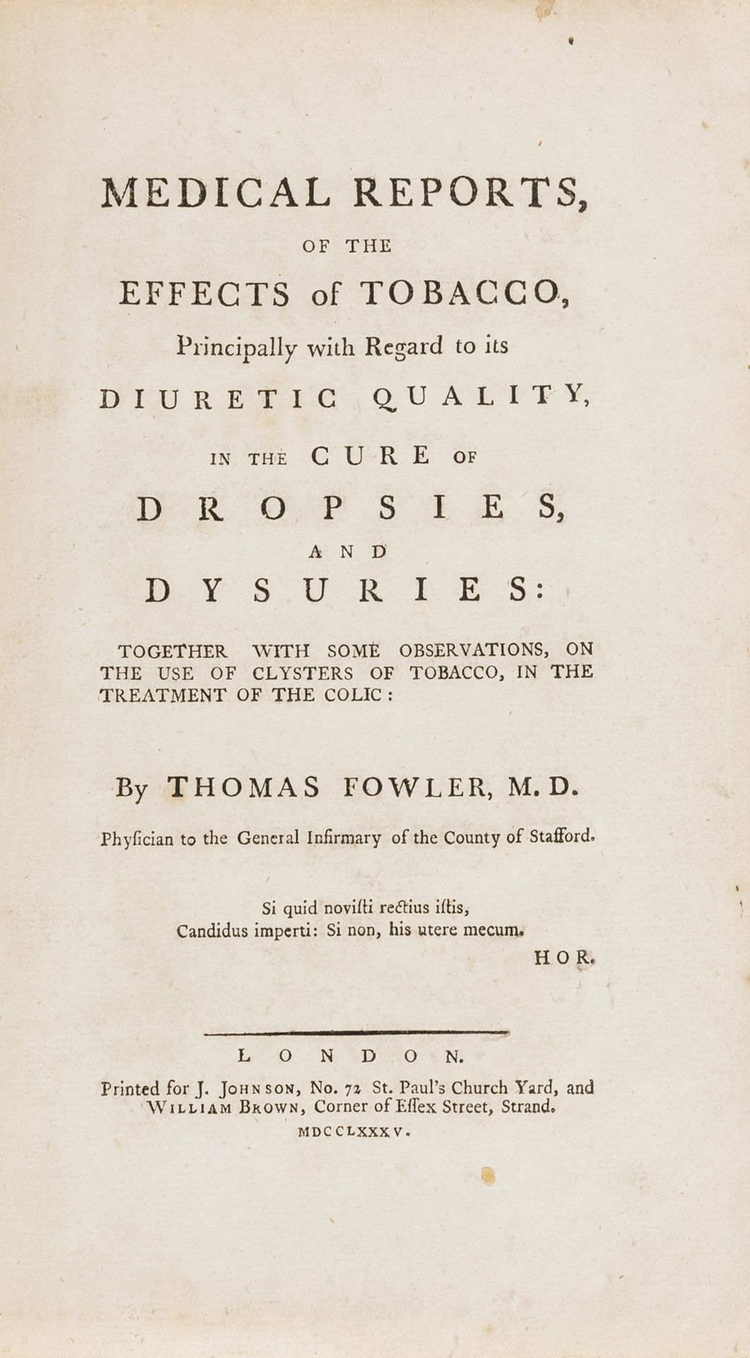Tobacco.- Fowler (Thomas) Medical reports, of the effects of tobacco, principally with regard to …