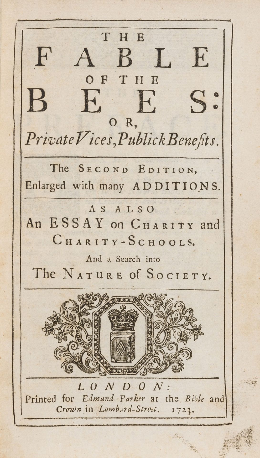 [Mandeville (Bernard)] The fable of the bees: or, private vices, publick benefits, second edition, …