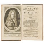 Bees.- Warder (Joseph) The true amazons: or, the monarchy of bees, printed for T. Longman, and T. …