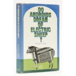 Dick (Philip K. ) Do Androids Dream of Electric Sheep?, first English edition, 1969.