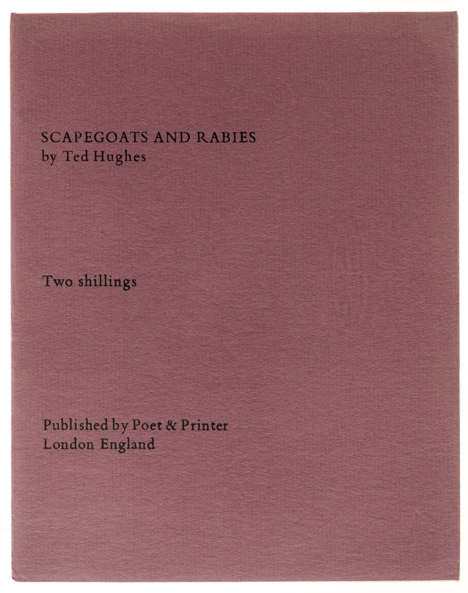 Hughes (Ted) Scapegoats and Rabies, one of 26 lettered copies signed by author, from an edition of …