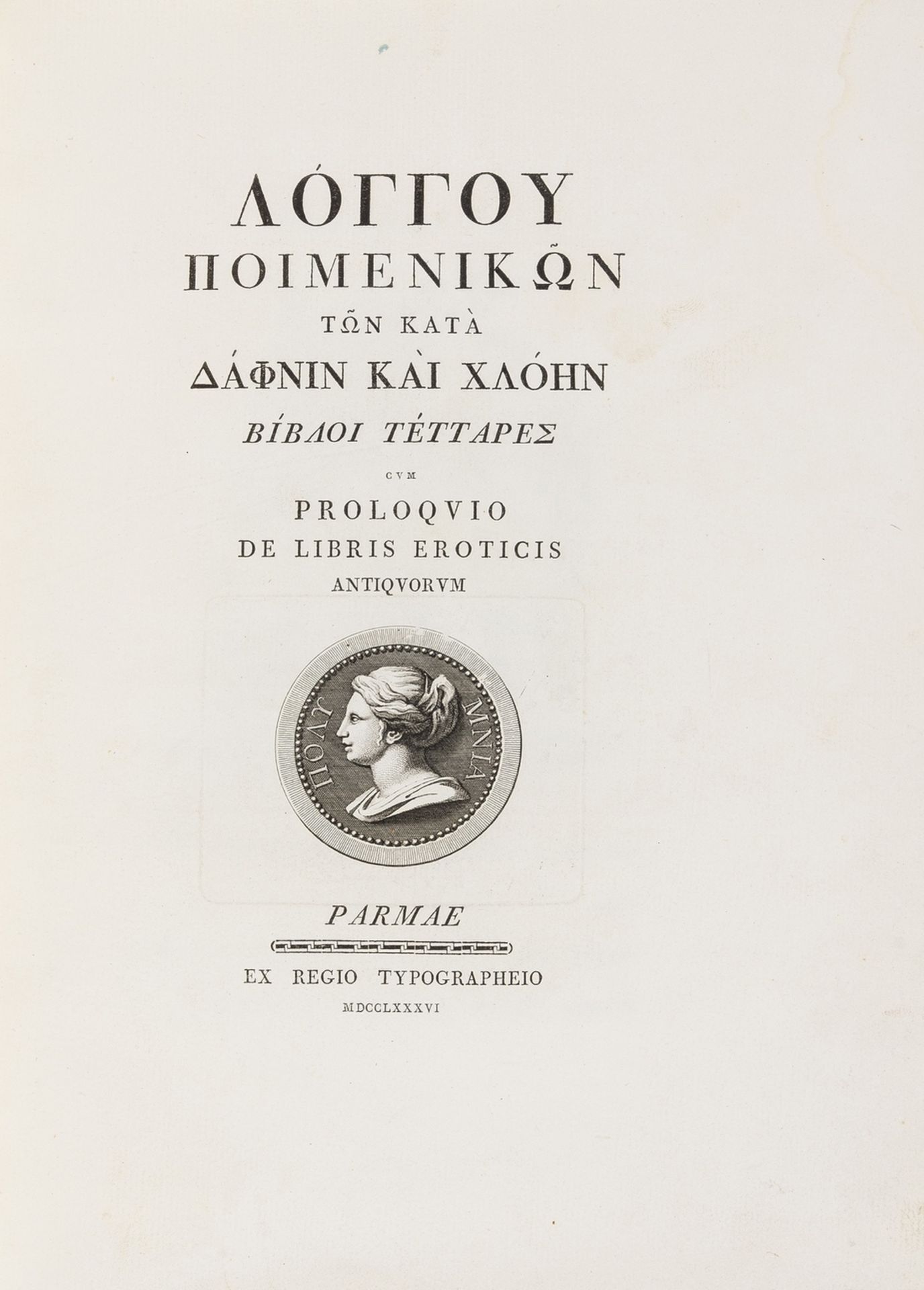 Bodoni.- Longus. Poimenikon ton kata Daphnin kai Chloen bibloi tettares (graece) cum proloquio de …