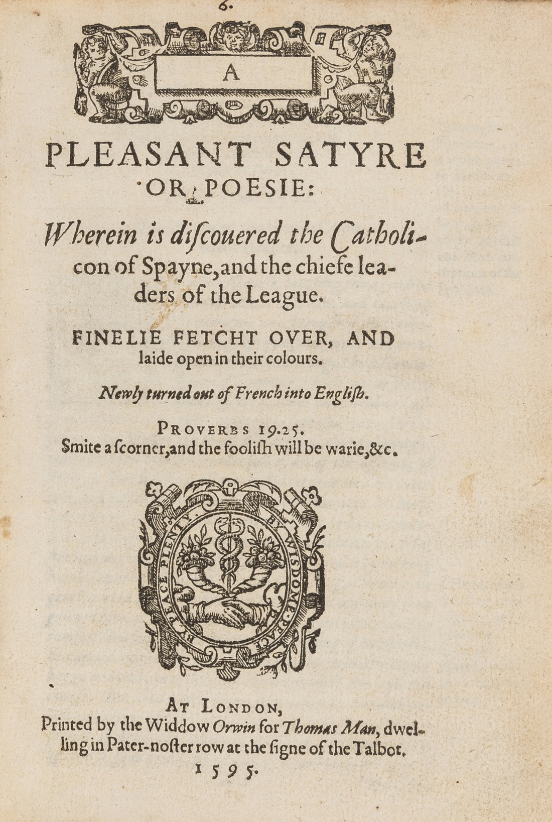 [Le Roy (Pierre) and others]. A Pleasant Satyre or Poesie: wherein is discovered the Catholicon of …