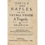 H[arding] (S[amuel]) Sicily and Naples, or the Fatall Union, a Tragedy, first edition, Oxford, …