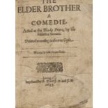 Fletcher (John) [and Philip Massinger]. The Elder Brother. A Comedie, first edition, 1637.