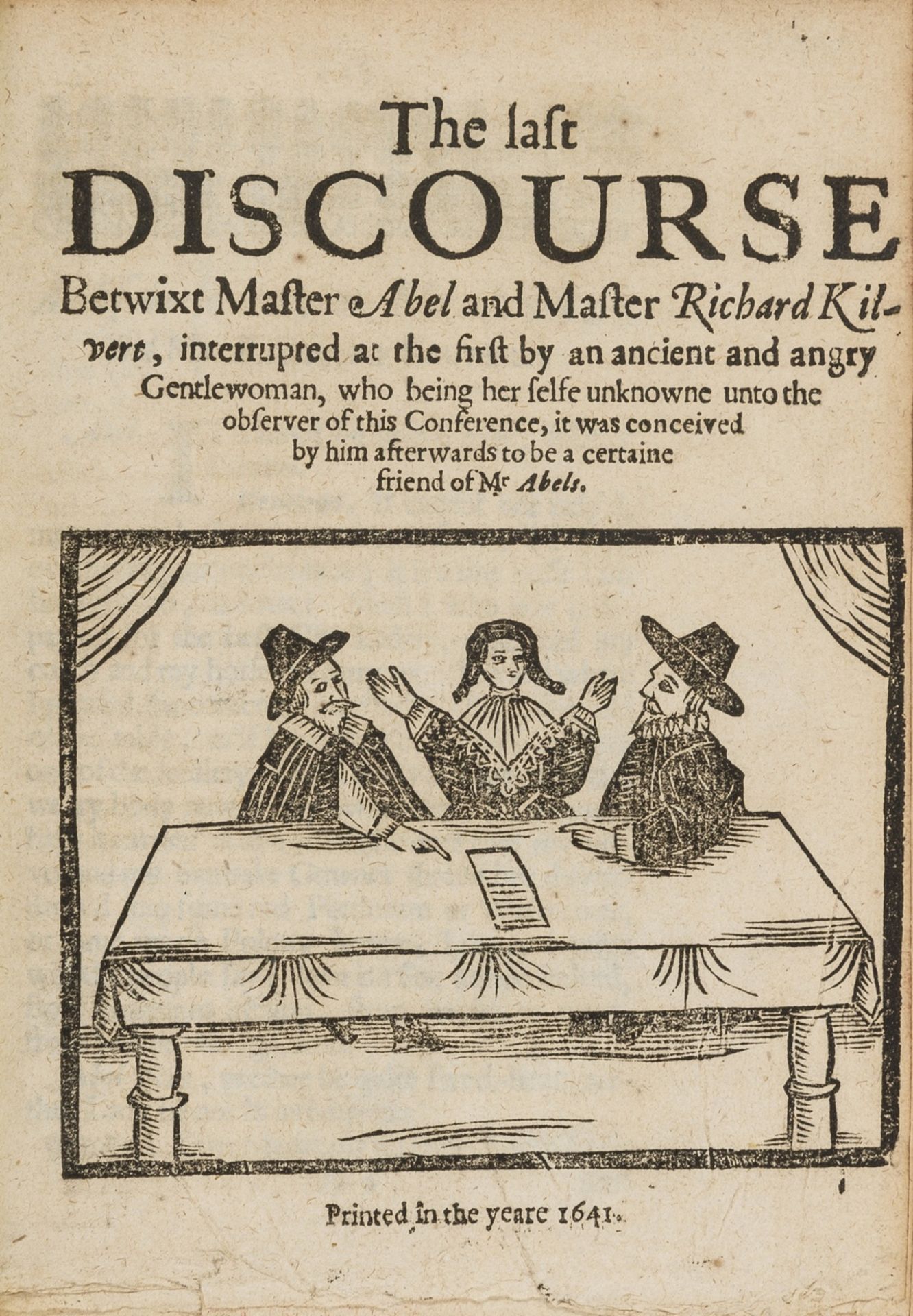 Vintners.- Last Discourse betwixt Master Abel & Master Richard Kilvert (The), first edition, 1641.