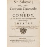 [Caryl (John)] Sir Salomon; or, The Cautious Coxcomb: a Comedy, first edition, 1671.