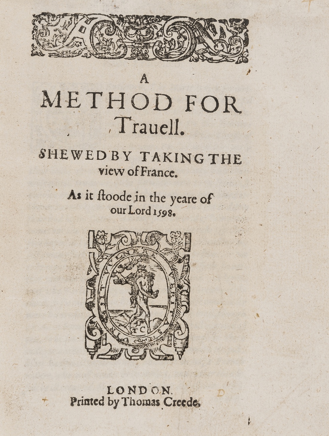 France.- [Dallington (Sir Robert)] A Method for Travell. Shewed by Taking the View of France. As …